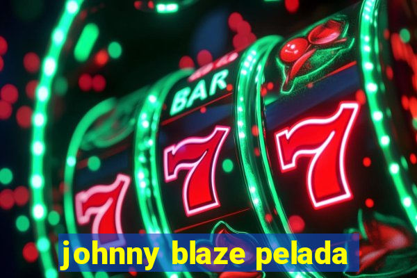 johnny blaze pelada